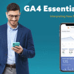 GA4 Essentials: Interpreting New Metrics in GA4 blog image