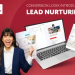 conversion logix launches lead nurturing announcement with a woman holding her phone and celebrating next to a computer and a phone with lead nurturing campaign blog image