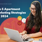 Apartment Marketing Strategies for 2024
