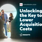 Unlocking the Key to Lower Acquisition Costs