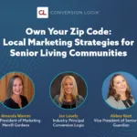 Own Your Zip Code - Local Marketing Strategies for Senior Living Communities Webinar Blog Recap with Panelist Info